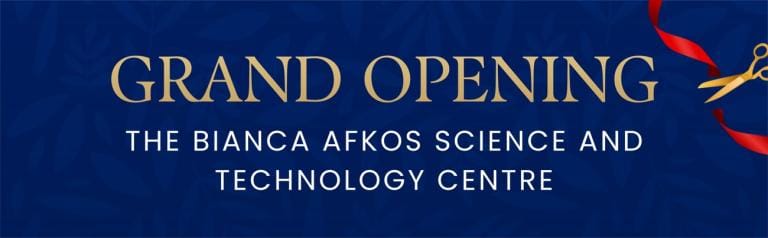 Grand Opening of the Bianca Afkos Science and Technology Centre